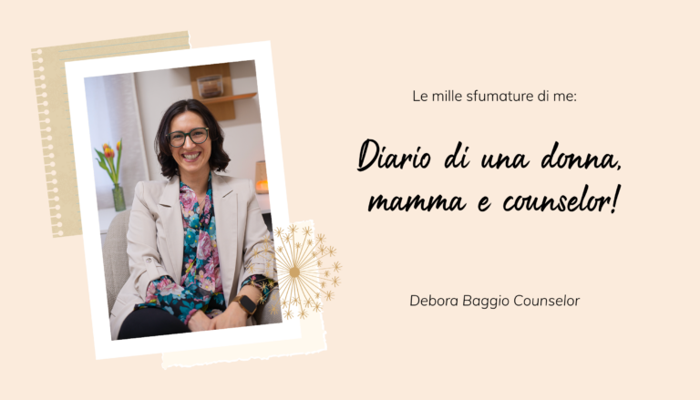 Le mille sfumature di me: diario di una donna, mamma e counselor